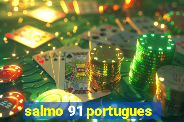 salmo 91 portugues